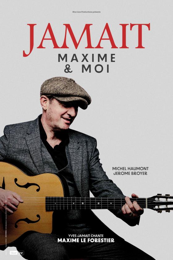sortie à JOUE LES TOURS, Indre et Loire. YVES JAMAIT - MAXIME & MOI Sortir à JOUE LES TOURS(Indre et Loire). JOUE LES TOURS.