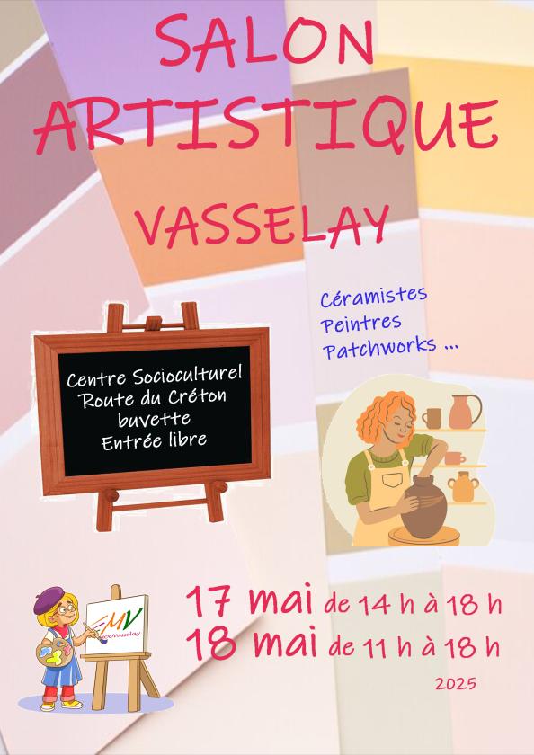 sortie à VASSELAY, Cher. SALON ARTISTIQUE Sortir à VASSELAY(Cher). VASSELAY.
