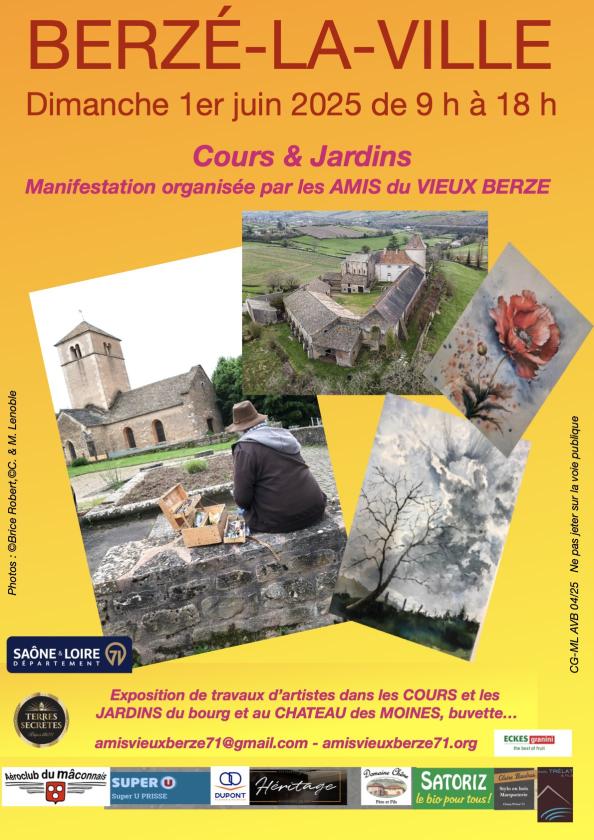 sortie à BERZE LA VILLE, Saône et Loire. COURS ET JARDINS Sortir à BERZE LA VILLE(Saône et Loire). BERZE LA VILLE.