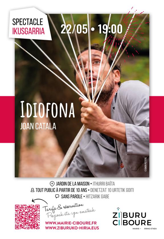 sortie à CIBOURE, Pyrénées Atlantiques. SPECTACLE "IDIOFONA" DE JOAN CATALA Sortir à CIBOURE(Pyrénées Atlantiques). CIBOURE.