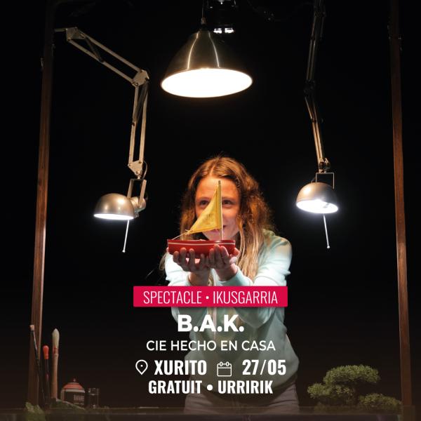 sortie à CIBOURE, Pyrénées Atlantiques. "B.A.K" DE LA COMPAGNIE HECHO EN CASA Sortir à CIBOURE(Pyrénées Atlantiques). CIBOURE.