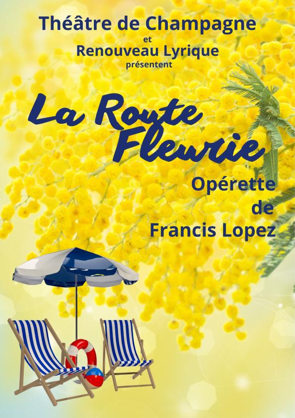 sortie à TROYES, Aube. LA ROUTE FLEURIE - OPÉRETTE DE F. LOPEZ Sortir à TROYES(Aube). TROYES.