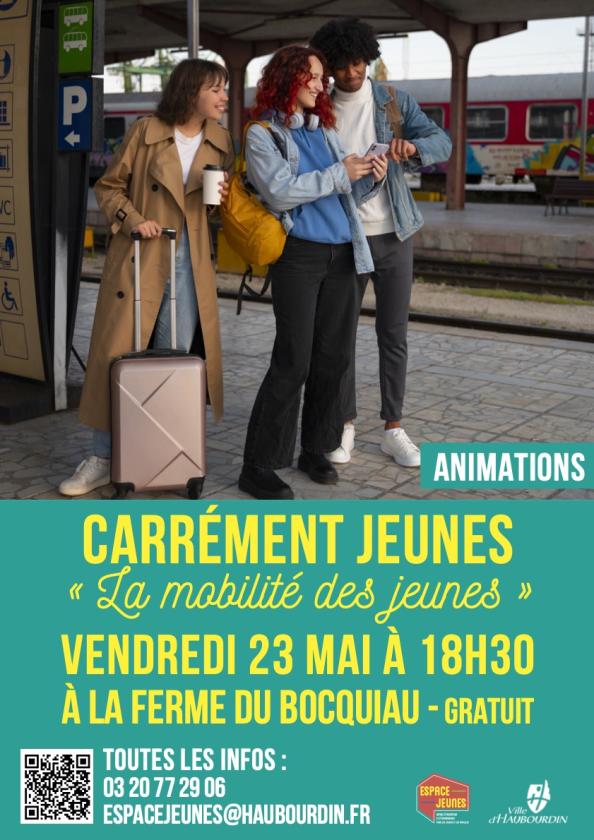 sortie à HAUBOURDIN, Nord. CARRÉMENT JEUNES : LA MOBILITÉ DES JEUNES Sortir à HAUBOURDIN(Nord). HAUBOURDIN.