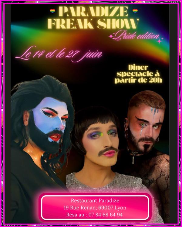 sortie à LYON, Rhône. CABARET PARADIZE FREAK SHOW PRIDE EDITION Sortir à LYON(Rhône). LYON.