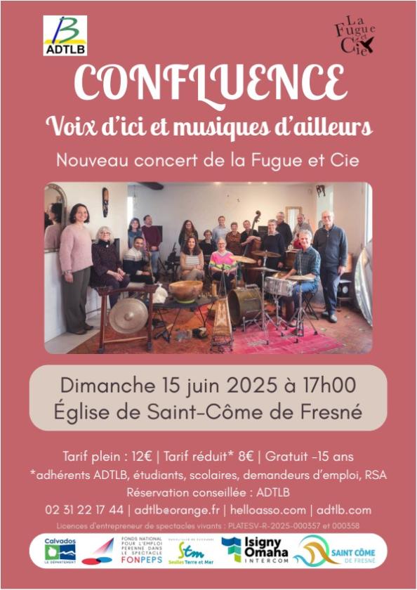sortie à ST COME DE FRESNE, Calvados. CONCERT "CONFLUENCE" PAR LA FUGUE ET CIE Sortir à ST COME DE FRESNE(Calvados). ST COME DE FRESNE.