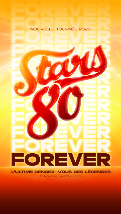 sortie à TOULOUSE, Haute Garonne. STARS 80 "FOREVER" Sortir à TOULOUSE(Haute Garonne). TOULOUSE.
