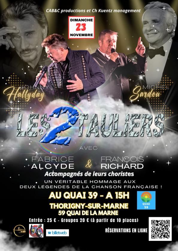 sortie à THORIGNY SUR MARNE, Seine et Marne. LES 2 TAULIERS SPECTACLE-MUSICAL "QUAI 59" Sortir à THORIGNY SUR MARNE(Seine et Marne). THORIGNY SUR MARNE.
