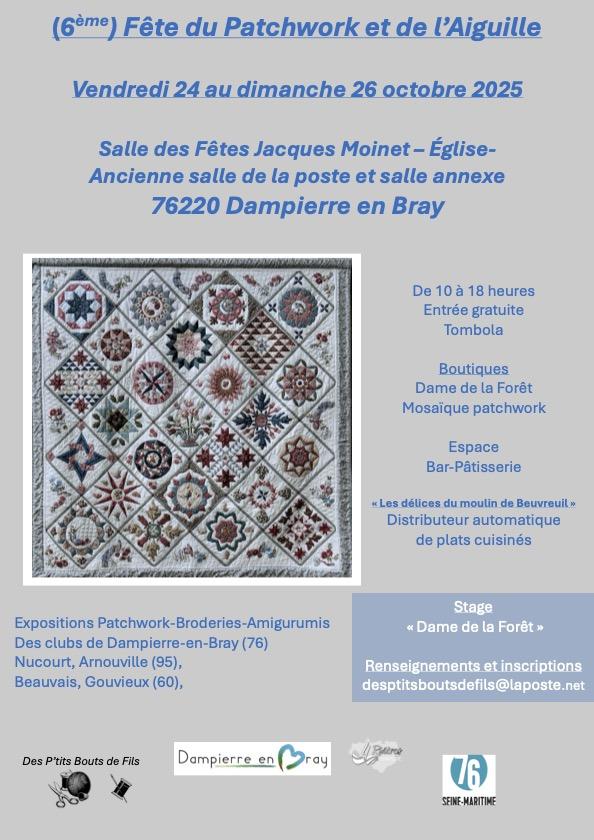 sortie à DAMPIERRE EN BRAY, Seine Maritime. 6ÈME FÊTE DU PATCHWORK ET DE L'AIGUILLE Sortir à DAMPIERRE EN BRAY(Seine Maritime). DAMPIERRE EN BRAY.
