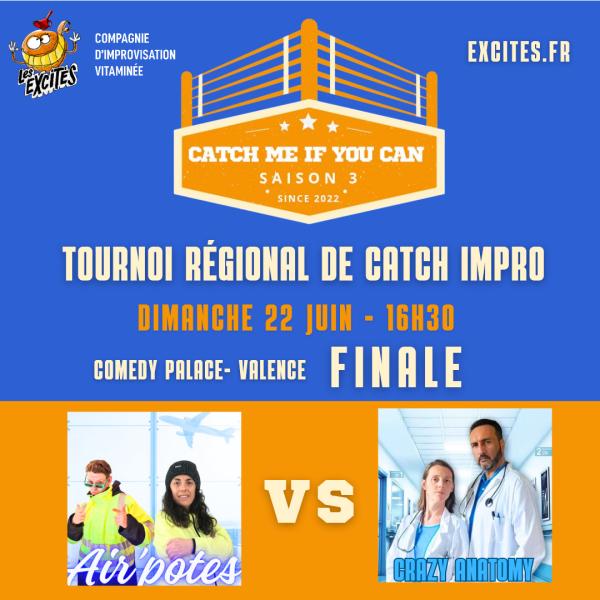 sortie à VALENCE, Drôme. TOURNOI D'IMPROVISATION - CATCH ME IF YOU CAN #FI Sortir à VALENCE(Drôme). VALENCE.