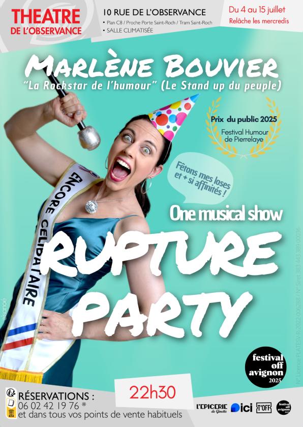sortie à AVIGNON, Vaucluse. MARLÈNE BOUVIER DANS "RUPTURE PARTY" Sortir à AVIGNON(Vaucluse). AVIGNON.