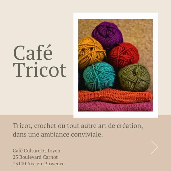 sortie à AIX EN PROVENCE, Bouches du Rhône. CAFÉ TRICOT Sortir à AIX EN PROVENCE(Bouches du Rhône). AIX EN PROVENCE.