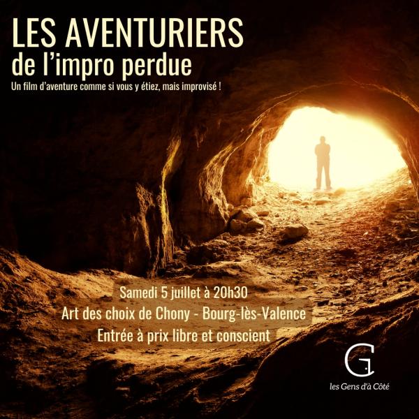sortie à BOURG LES VALENCE, Drôme. LES AVENTURIERS DE L'IMPRO PERDUE Sortir à BOURG LES VALENCE(Drôme). BOURG LES VALENCE.