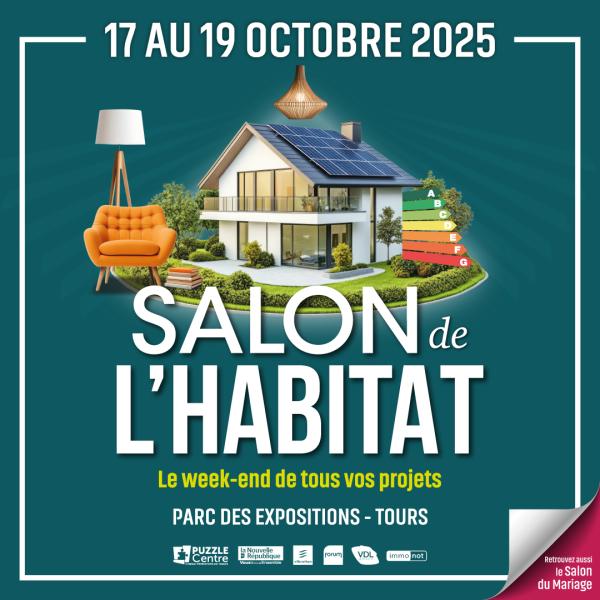 sortie à TOURS, Indre et Loire. SALON DE L'HABITAT DE TOURS Sortir à TOURS(Indre et Loire). TOURS.