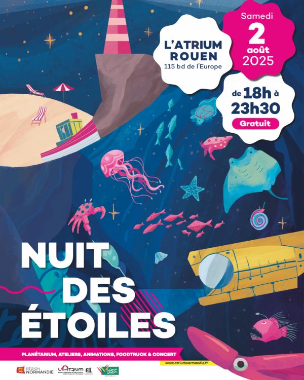 sortie à ROUEN, Seine Maritime. LA NUIT DES ÉTOILES 2025 À L'ATRIUM Sortir à ROUEN(Seine Maritime). ROUEN.