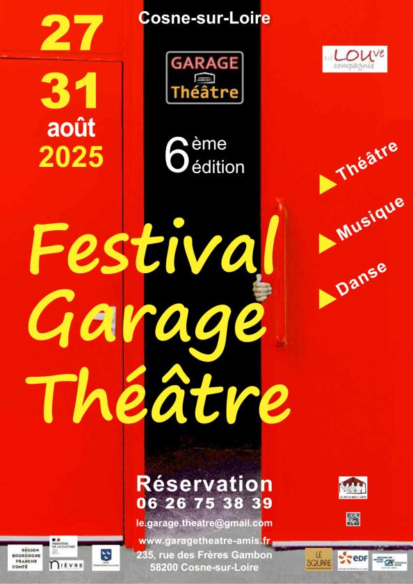 sortie à COSNE COURS SUR LOIRE, Nièvre. 6E ÉDITION DU FESTIVAL DU GARAGE THÉÂTRE Sortir à COSNE COURS SUR LOIRE(Nièvre). COSNE COURS SUR LOIRE.
