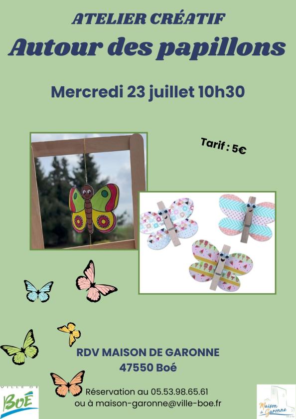 sortie à BOE, Lot et Garonne. ATELIER CRÉATIF AUTOUR DES PAPILLONS Sortir à BOE(Lot et Garonne). BOE.