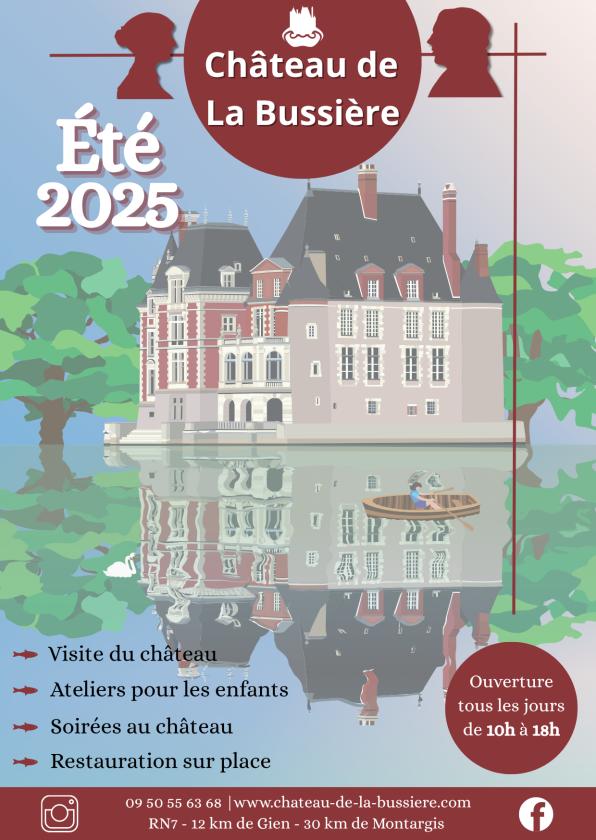 sortie à LA BUSSIERE, Loiret. LES ATELIERS DE L'ÉTÉ DU CHÂTEAU DE LA BUSSIÈRE Sortir à LA BUSSIERE(Loiret). LA BUSSIERE.