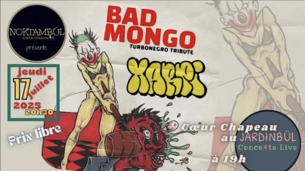 sortie à RENNES, Ille et Vilaine. BAD MONGO + XARPI Sortir à RENNES(Ille et Vilaine). RENNES.