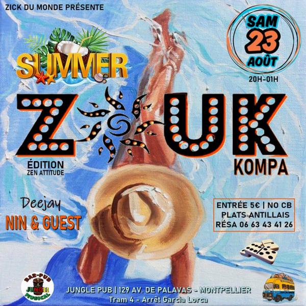 sortie à MONTPELLIER, Hérault. SUMMER ZOUK & KOMPA / DJ NIN & GUEST Sortir à MONTPELLIER(Hérault). MONTPELLIER.