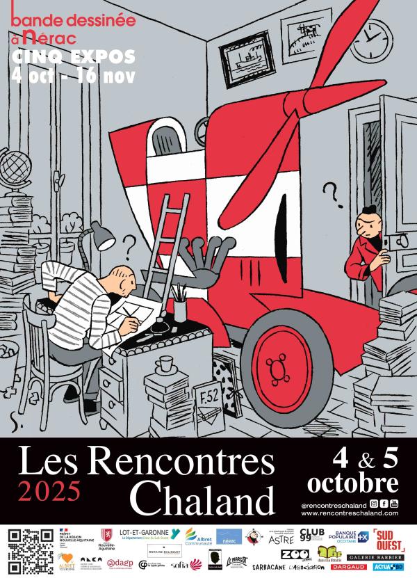 sortie à NERAC, Lot et Garonne. LES RENCONTRES CHALAND 2025 - FESTIVAL BD NÉRAC Sortir à NERAC(Lot et Garonne). NERAC.