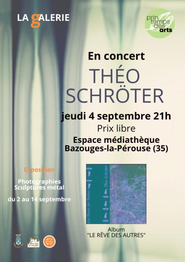 sortie à BAZOUGES LA PEROUSE, Ille et Vilaine. CONCERT THÉO SCHRÖTER "LE RÊVE DES AUTRES" Sortir à BAZOUGES LA PEROUSE(Ille et Vilaine). BAZOUGES LA PEROUSE.