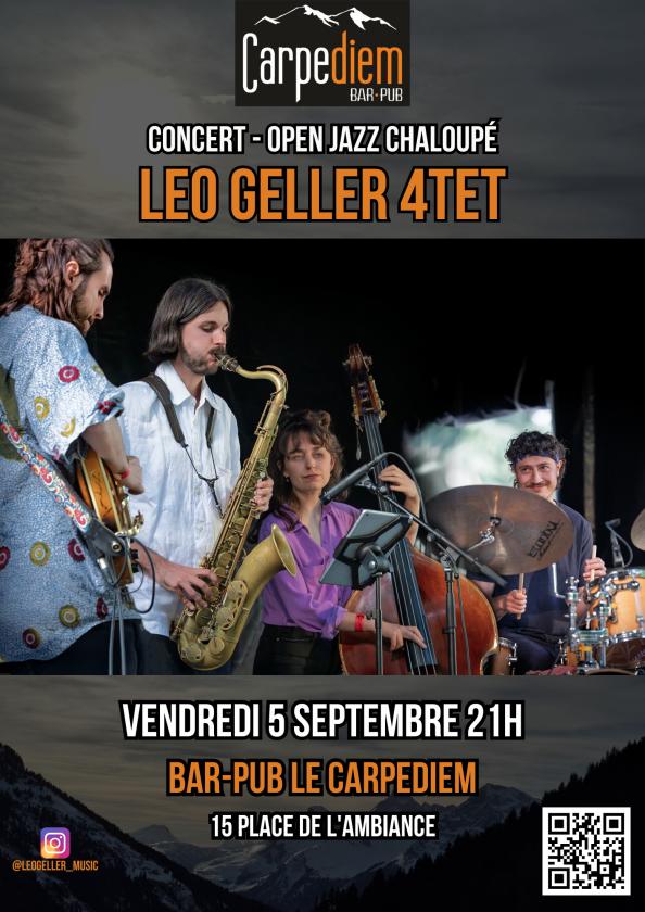 sortie à ARACHES, Haute Savoie. LEO GELLER 4TET - OPEN JAZZ CHALOUPÉ Sortir à ARACHES(Haute Savoie). ARACHES.