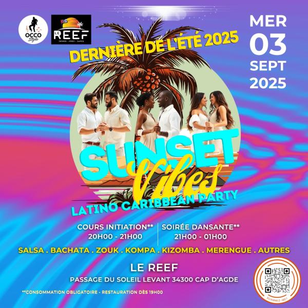 sortie à LE CAP D AGDE, Hérault. SOIRÉE SUNSET VIBES LATINO-CARIBBEAN PARTY Sortir à LE CAP D AGDE(Hérault). LE CAP D AGDE.