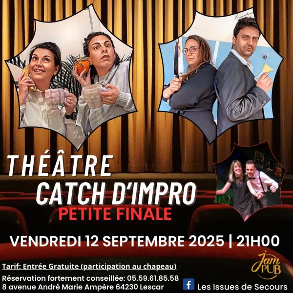 sortie à LESCAR, Pyrénées Atlantiques. CATCH D'IMPROVISATION THÉÂTRALE JAMPUB Sortir à LESCAR(Pyrénées Atlantiques). LESCAR.