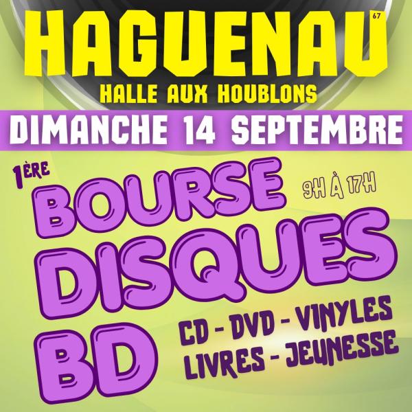 sortie à HAGUENAU, Bas Rhin. BOURSE DISQUES & BD Sortir à HAGUENAU(Bas Rhin). HAGUENAU.
