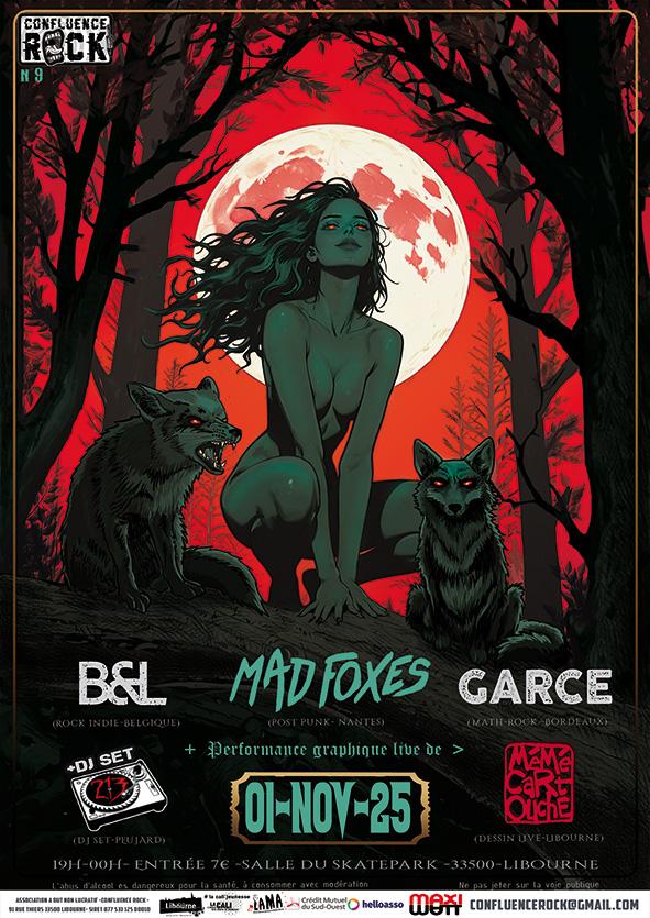 sortie à LIBOURNE, Gironde. CONFLUENCE ROCK #9 : MAD FOXES + B&L + GARCE + 213 Sortir à LIBOURNE(Gironde). LIBOURNE.