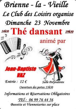 sortie à BRIENNE LA VIEILLE, Aube. THÉ DANSANT Sortir à BRIENNE LA VIEILLE(Aube). BRIENNE LA VIEILLE.