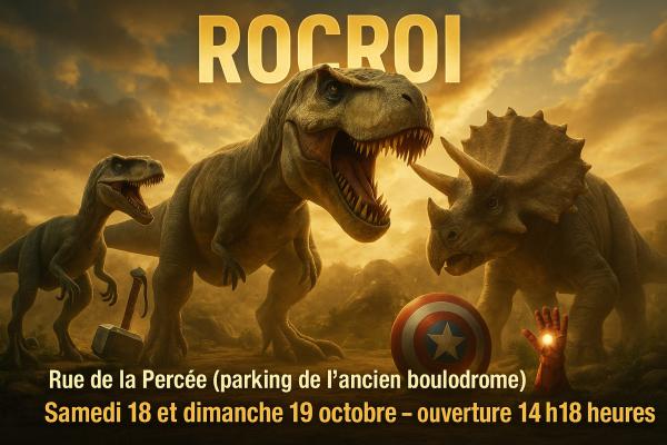 sortie à ROCROI, Ardennes. EXPOSITION DINOSAURE VS SUPER HÉROS Sortir à ROCROI(Ardennes). ROCROI.