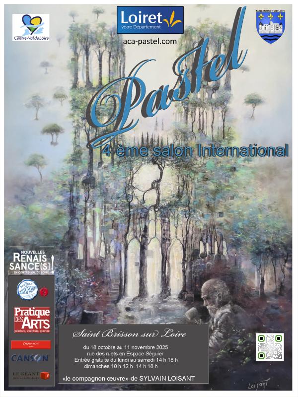 sortie à ST BRISSON SUR LOIRE, Loiret. SALON INTERNATIONAL DU PASTEL Sortir à ST BRISSON SUR LOIRE(Loiret). ST BRISSON SUR LOIRE.