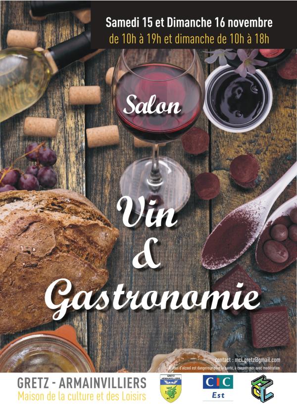 sortie à GRETZ ARMAINVILLIERS, Seine et Marne. SALON VIN ET GASTRONOMIE Sortir à GRETZ ARMAINVILLIERS(Seine et Marne). GRETZ ARMAINVILLIERS.