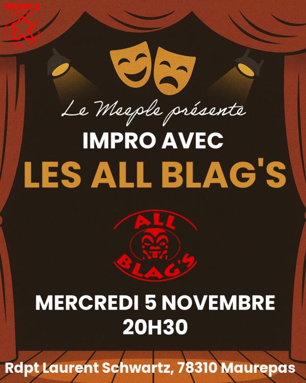 sortie à MAUREPAS, Yvelines. IMPRO AVEC LES ALL BLAG'S AU MEEPLE Sortir à MAUREPAS(Yvelines). MAUREPAS.
