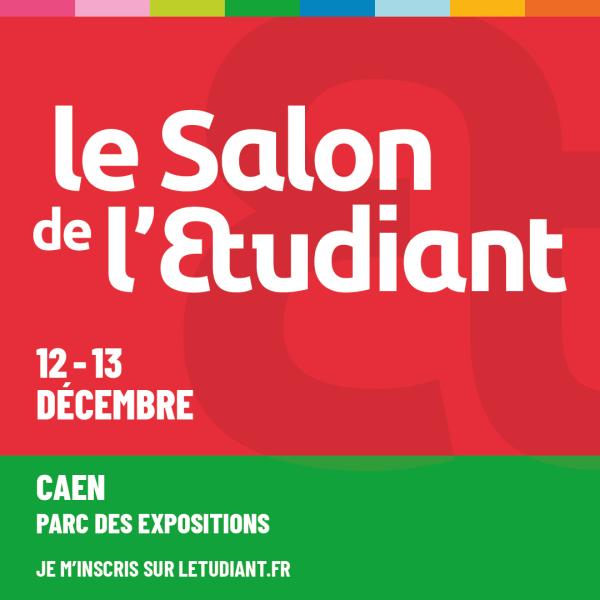 sortie à CAEN, Calvados. LE SALON DE L’ETUDIANT À CAEN Sortir à CAEN(Calvados). CAEN.