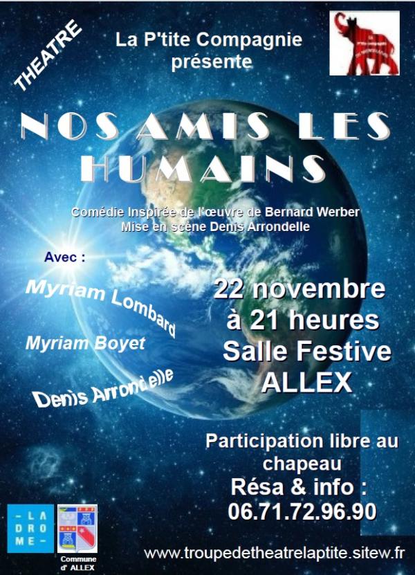 sortie à ALLEX, Drôme. THÉÂTRE "NOS AMIS LES HUMAINS" Sortir à ALLEX(Drôme). ALLEX.