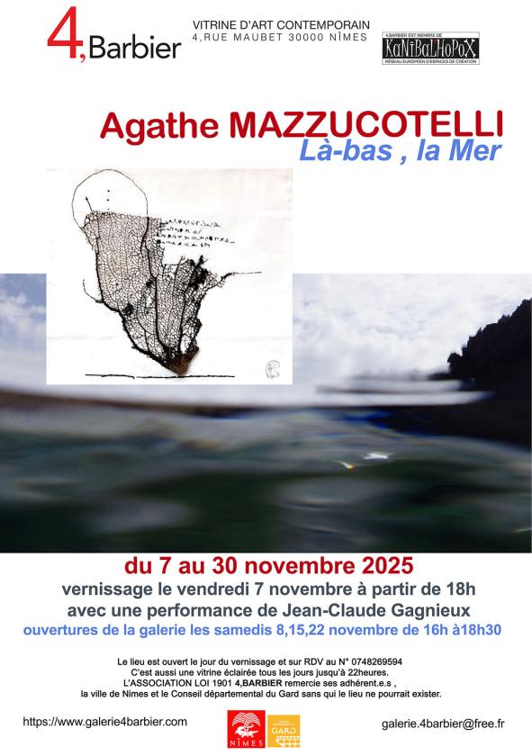 sortie à NIMES, Gard. EXPOSITION AGATHE MAZZUCOTELLI "LÀ-BAS,LA MER" Sortir à NIMES(Gard). NIMES.