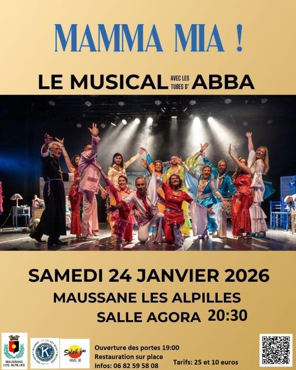 sortie à MAUSSANE LES ALPILLES, Bouches du Rhône. MAMMA MIA, LE MUSICAL ABBA Sortir à MAUSSANE LES ALPILLES(Bouches du Rhône). MAUSSANE LES ALPILLES.