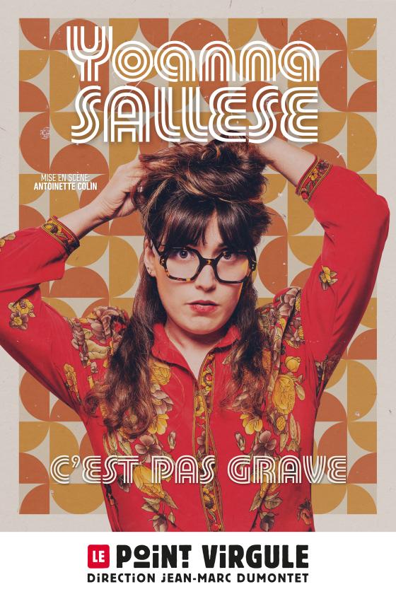 sortie à PARIS, Paris. YOANNA SALLESE DANS "C'EST PAS GRAVE" Sortir à PARIS(Paris). PARIS.