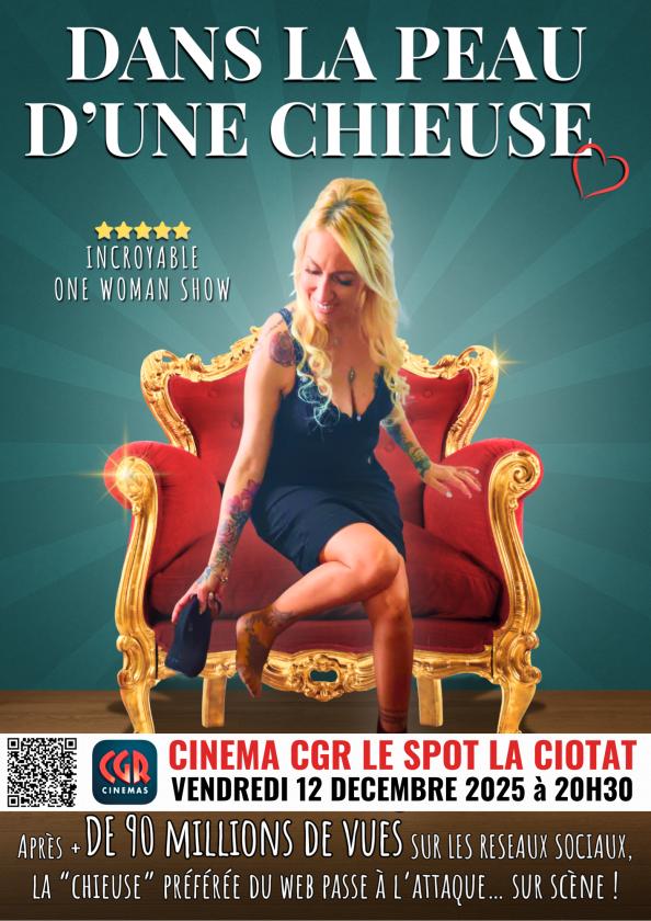 sortie à LA CIOTAT, Bouches du Rhône. "DANS LA PEAU D'UNE CHIEUSE" - ONE WOMAN SHOW Sortir à LA CIOTAT(Bouches du Rhône). LA CIOTAT.