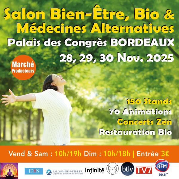 sortie à BORDEAUX, Gironde. 11E SALON DU BIEN-ÊTRE, BIO & MÉDECINES ALTERNATIV Sortir à BORDEAUX(Gironde). BORDEAUX.