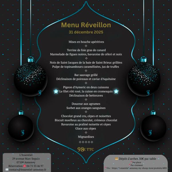 sortie à ANNONAY, Ardèche. UN RÉVEILLON D’EXCEPTION À L’ESSENTIEL Sortir à ANNONAY(Ardèche). ANNONAY.