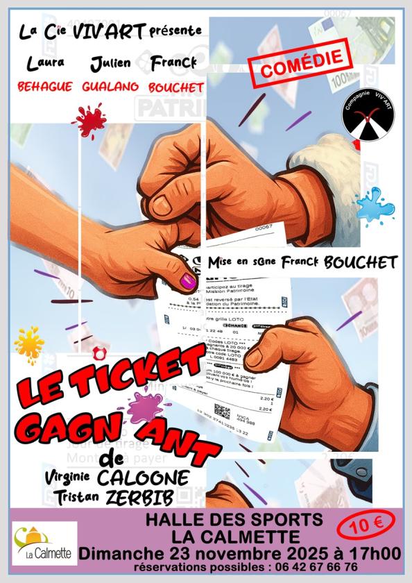 sortie à LA CALMETTE, Gard. COMÉDIE THÉÂTRE : LE TICKET GAGNANT Sortir à LA CALMETTE(Gard). LA CALMETTE.