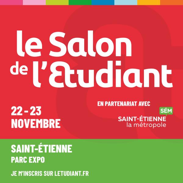 sortie à ST ETIENNE, Loire. LE SALON DE L’ETUDIANT À SAINT-ÉTIENNE Sortir à ST ETIENNE(Loire). ST ETIENNE.