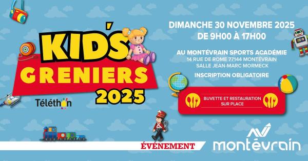 sortie à MONTEVRAIN, Seine et Marne. KID'S GRENIERS Sortir à MONTEVRAIN(Seine et Marne). MONTEVRAIN.