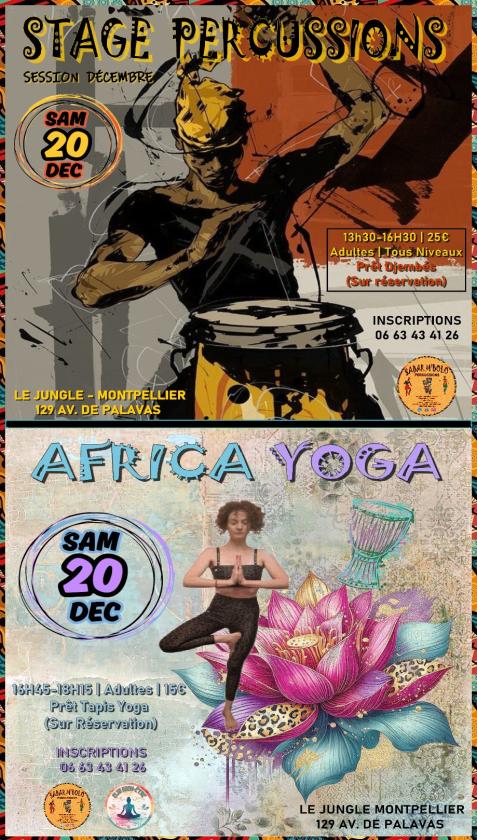 sortie à MONTPELLIER, Hérault. PERCUSSIONS & AFRICA YOGA | SESSION DÉCEMBRE Sortir à MONTPELLIER(Hérault). MONTPELLIER.