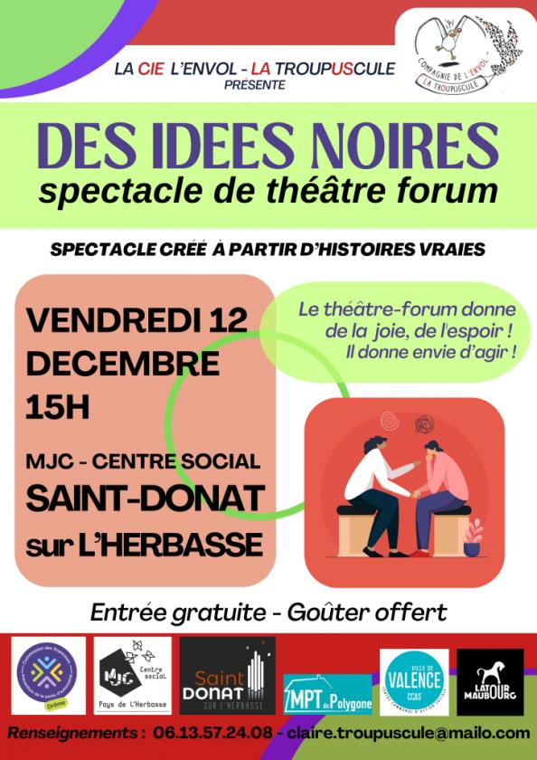 sortie à ST DONAT SUR L HERBASSE, Drôme. DES IDÉES NOIRES Sortir à ST DONAT SUR L HERBASSE(Drôme). ST DONAT SUR L HERBASSE.