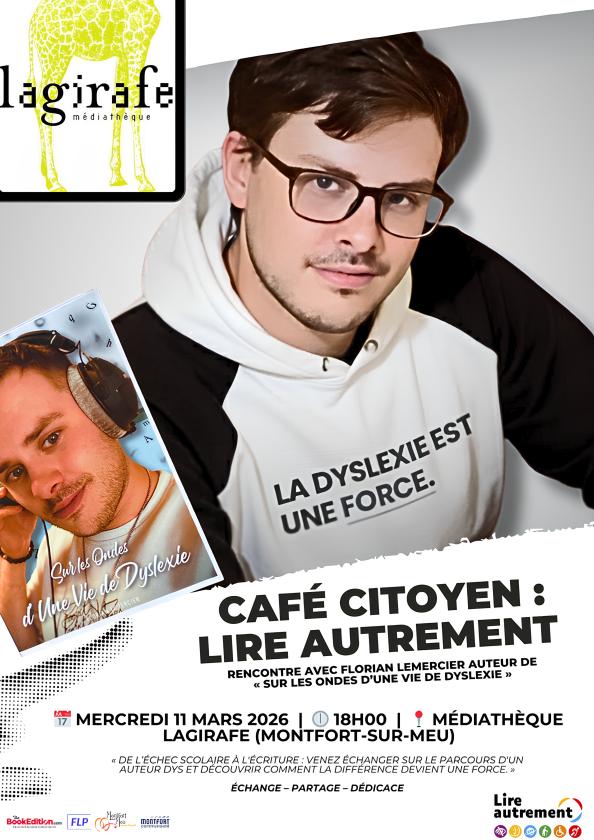 sortie à MONTFORT SUR MEU, Ille et Vilaine. CAFÉ CITOYEN : "LIRE AUTREMENT AVEC LA DYSLEXIE" Sortir à MONTFORT SUR MEU(Ille et Vilaine). MONTFORT SUR MEU.