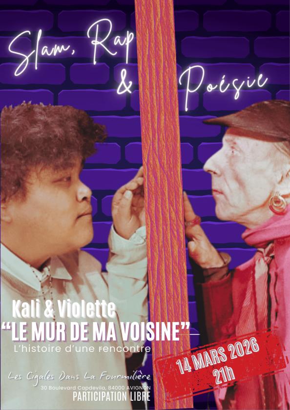 sortie à AVIGNON, Vaucluse. KALI & VIOLETTE “LE MUR DE MA VOISINE” Sortir à AVIGNON(Vaucluse). AVIGNON.
